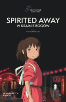 W krainie Ghibli: Spirited Away: w krainie bogów (napisy)