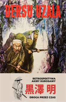 Droga Przez Czas. Retrospektywa Akiry Kurosawy: Dersu Uzała (1975, reż. Akira Kurosawa)