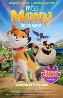 Filmowe ferie: Miss Moxy. Kocia ekipa