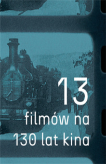 13 filmów na 130 lat kina : Ziemia obiecana z taśmy 35 mm