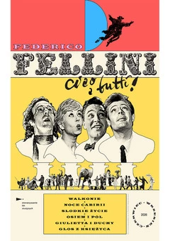 Przegląd arcydzieł Federico Felliniego: FEDERICO FELLINI: ciao a tutti. „Noce Cabirii” (1957, 110')