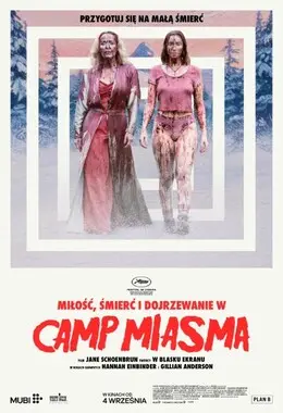 Miłość śmierć i dojrzewanie w Camp Miasma
