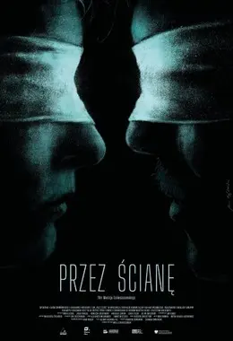 Przez ścianę (2026), 120’